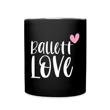 Ballet Love Ballet Dancer Ballerina Gift - Full Colour Mug - black - Front