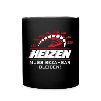 Heizen muss bezahlbar bleiben - Tasse einfarbig - Schwarz - Vorne