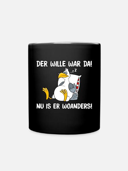 Der Wille war da - Tasse einfarbig - Schwarz