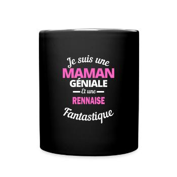 Je suis une Maman géniale Et une Rennaise - Mug uni - noir - Devant