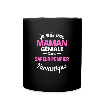 Je suis une Maman géniale Et une sapeur pompier - Mug uni - noir - Devant