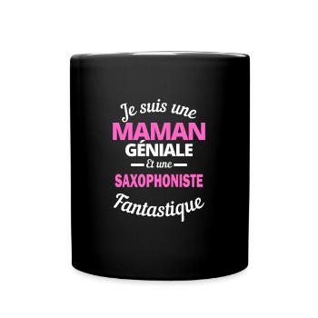 Je suis une Maman géniale Et une saxophoniste - Mug uni - noir - Devant