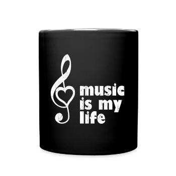 music is my life - Musicians, music fans - Full Colour Mug - black - Front