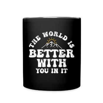 Le monde est meilleur avec toi - Mug uni - noir - Devant