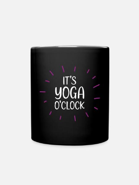 Es ist Yoga um die Uhr - Tasse einfarbig - Schwarz
