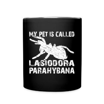 My pet's name is Lasiodora Parahybana - Full Colour Mug - black - Front