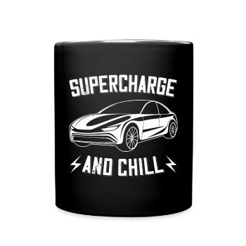 Supercharge And Chill - for electric car fans - Full Colour Mug - black - Front