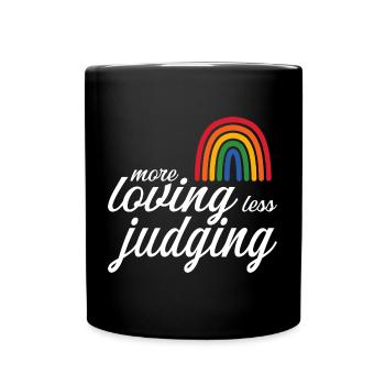 Womens Pride More Loving Less Judging - Tasse einfarbig - Schwarz - Vorne