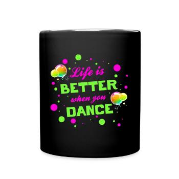 La vie est plus belle quand on danse - Tanzen Tänzer - Mug uni - noir - Devant