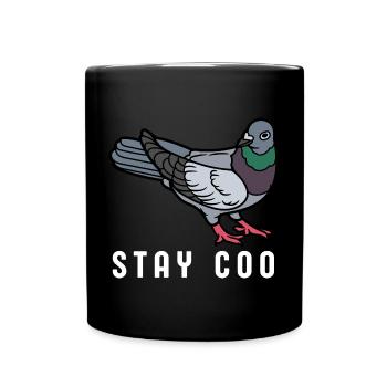 Stay Coo Bird | Funny Cool Pigeon Birding - Tasse einfarbig - Schwarz - Vorne