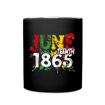 1865 Juneteenth Celebrate African American Freedom - Full Colour Mug - black - Front
