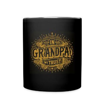 Opa vertrauen wir lieben unseren Opa - Tasse einfarbig - Schwarz - Vorne