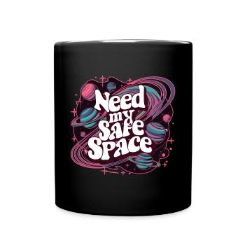 J’ai besoin de mon espace sûr, d’un espace libre - Mug uni - noir - Devant
