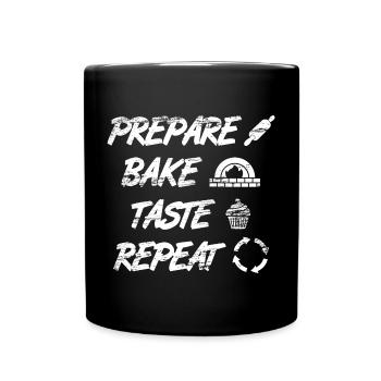 Prepare, Bake, Taste, Repeat - Full Colour Mug - black - Front