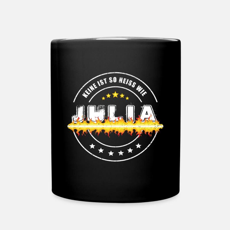 Keine ist so heiss wie Julia - Tasse einfarbig - Schwarz