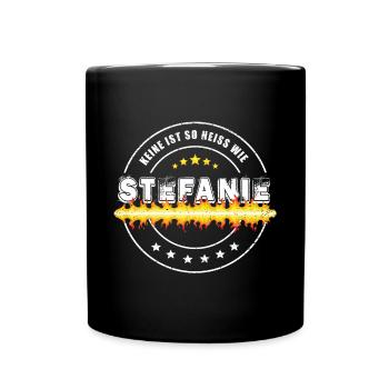 Keine ist so heiss wie Stefanie - Tasse einfarbig - Schwarz - Vorne
