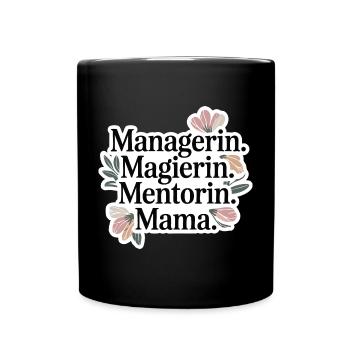 Manager. Magician. Mentor. Mom. - Full Colour Mug - black - Front