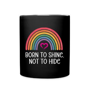 Mois de la fierté LGBTQ - Né pour briller, pas pour se cacher - Mug uni - noir - Devant