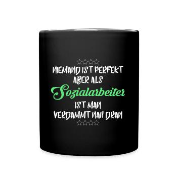SOZIALARBEITER PERFEKT COOLER SPRUCH - Tasse einfarbig - Schwarz - Vorne