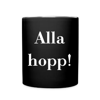 Alla hopp! Witziges Design auf Pälzisch. Pfälzisch - Tasse einfarbig - Schwarz - Vorne