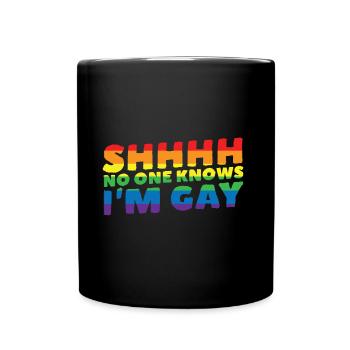 No One Knows I'm Gay - Full Colour Mug - black - Front