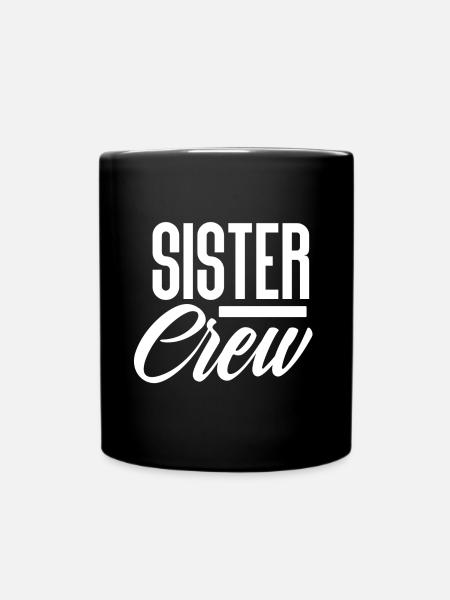 Sister sister crew - Full Colour Mug - black