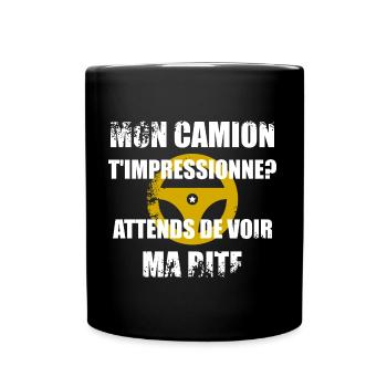 Mon camion t'impressionne? - Mug uni - noir - Devant