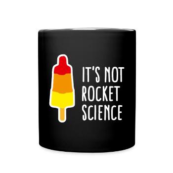 It's not rocket science popsicle science de fusée - Mug uni - noir - Devant