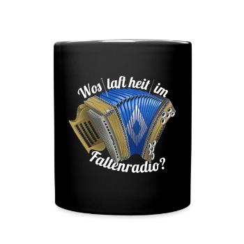 Wos laft heit im Faltenradio | ZiachON! - Tasse einfarbig - Schwarz - Vorne