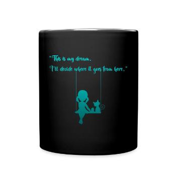 C'est mon rêve. - Mug uni - noir - Devant