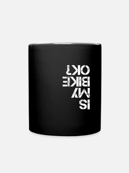 Mountainbike: Is My Bike OK - Full Colour Mug - black