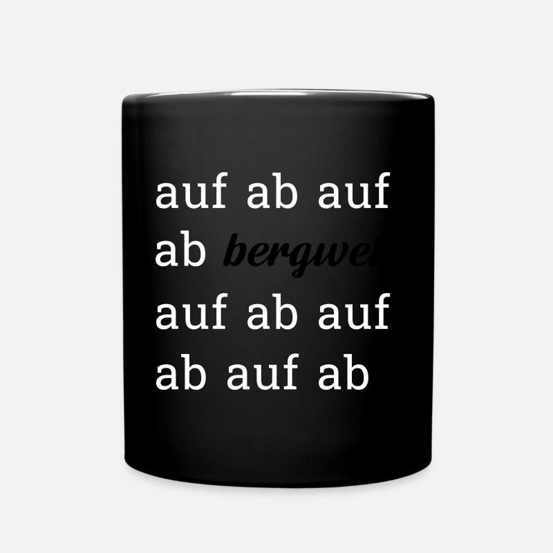 auf ab bergweh. 2 Schriftfarben personalisierbar. - Tasse einfarbig - Schwarz
