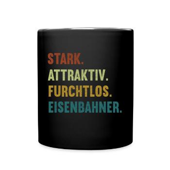 Stark Attraktiv Furchtlos Eisenbahn Eisenbahner - Tasse einfarbig - Schwarz - Vorne