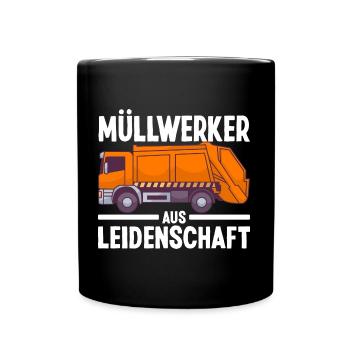 Müllmann Müllabfuhr Müllwerker Lustige Sprüche - Tasse einfarbig - Schwarz - Vorne