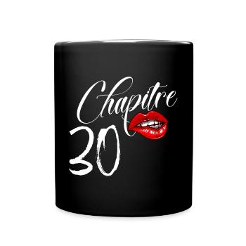 Anniversaire 30 ans Femme chapitre 30 - Mug uni - noir - Devant
