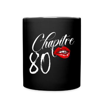 Anniversaire Chapitre 80 Femme 80 Ans Glamour - Mug uni - noir - Devant