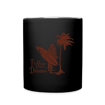 Surfing - follow your dreams style - Tasse einfarbig - Schwarz - Vorne
