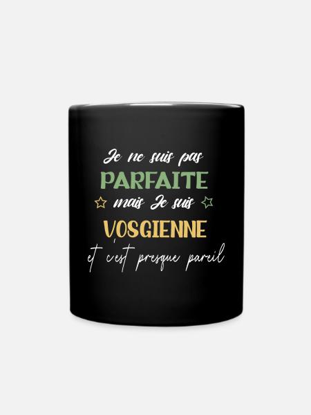 je ne suis pas parfait mais je suis vosgienne - Mug uni - noir