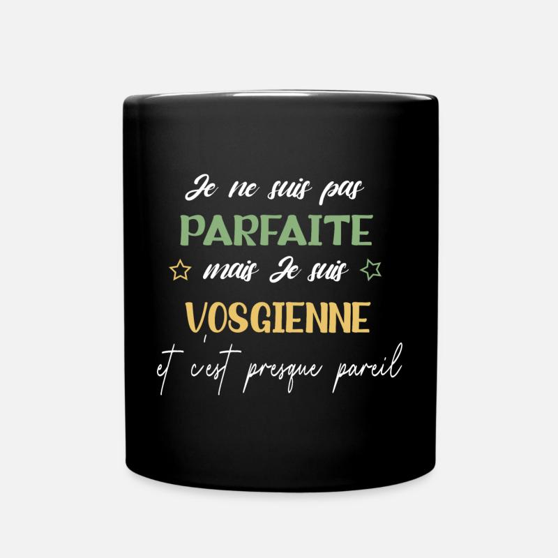 je ne suis pas parfait mais je suis vosgienne - Mug uni - noir