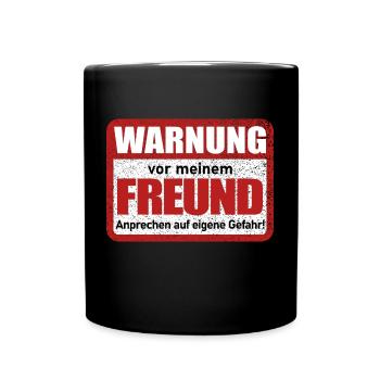 Warnung vor meinem Freund Lustiger Spruch - Tasse einfarbig - Schwarz - Vorne