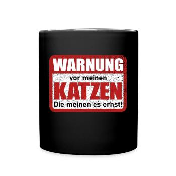 Warnung vor meinen Katzen Lustiger Spruch - Tasse einfarbig - Schwarz - Vorne