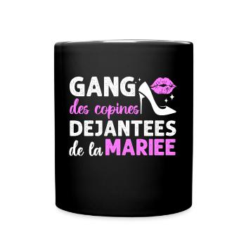 Gang des copines de la mariée humour EVJF cadeau. - Mug uni - noir - Devant