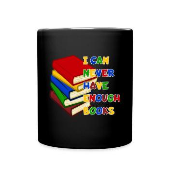 Man kann nie zu viele Bücher haben # - Tasse einfarbig - Schwarz - Vorne