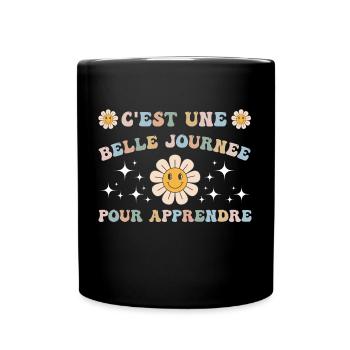 Une belle journée pour apprendre cadeau maîtresse - Mug uni - noir - Devant
