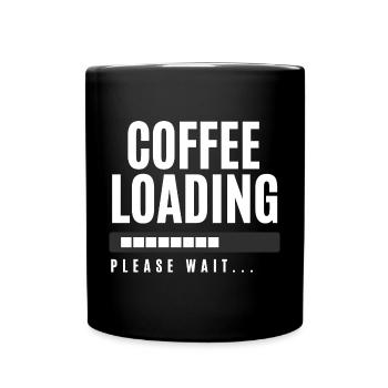 Kaffee wird geladen Bitte warten - Tasse einfarbig - Schwarz - Vorne
