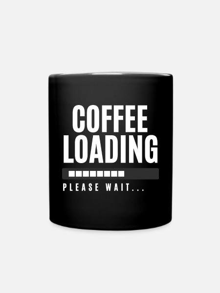 Coffee Loading Please Wait - Full Colour Mug - black