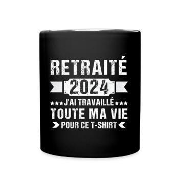 Retraité 2024 humour retraite cadeau pour retraité - Mug uni - noir - Devant