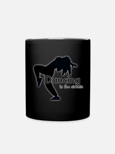 Dancing in the Streets - Tasse einfarbig - Schwarz