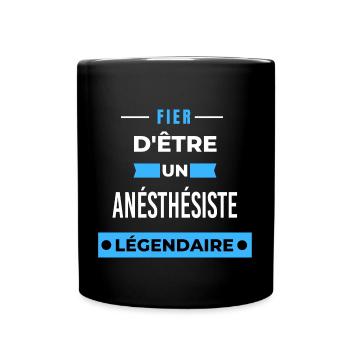 Fier d'être un légendaire ANÉSTHÉSISTE HUMOUR - Mug uni - noir - Devant