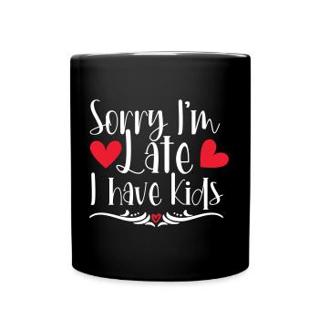 désolé je suis l’emplacement j’ai des enfants - Mug uni - noir - Devant